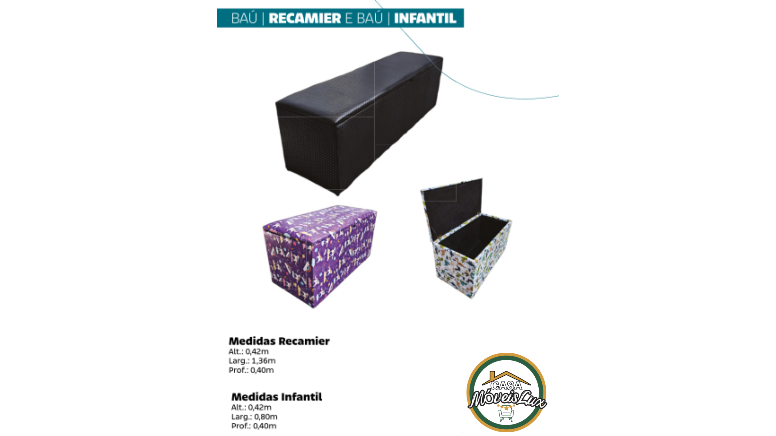 BAÚ RECAMIER E BAÚ INFANTIL