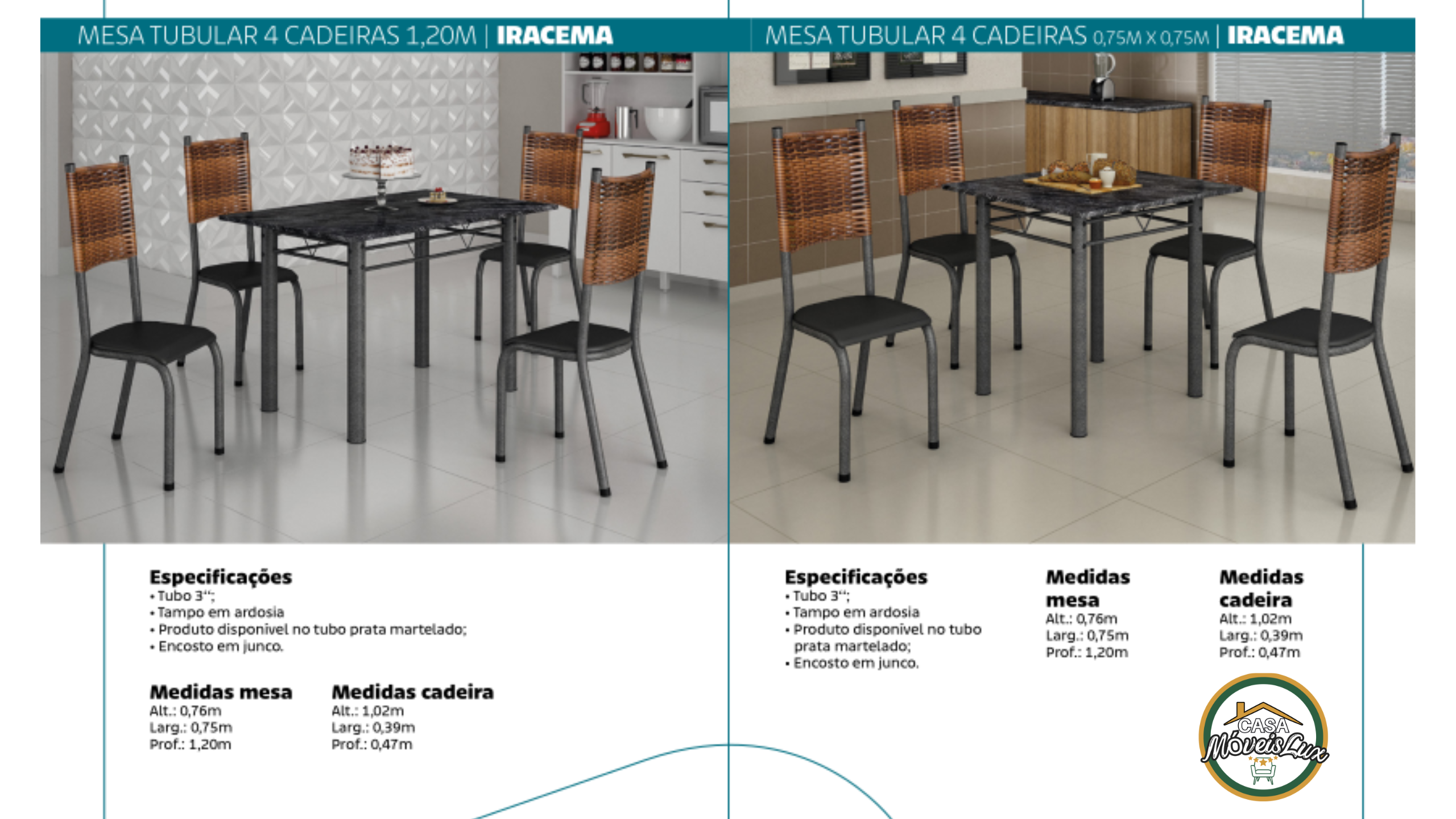 MESA TUBULAR 6 CADEIRAS 1,40M IRACEMAMESA TUBULAR 4 CADEIRAS 1,20M IRACEMA & MESA TUBULAR 4 CADEIRAS 0,75M X 0,75M IRACEMA